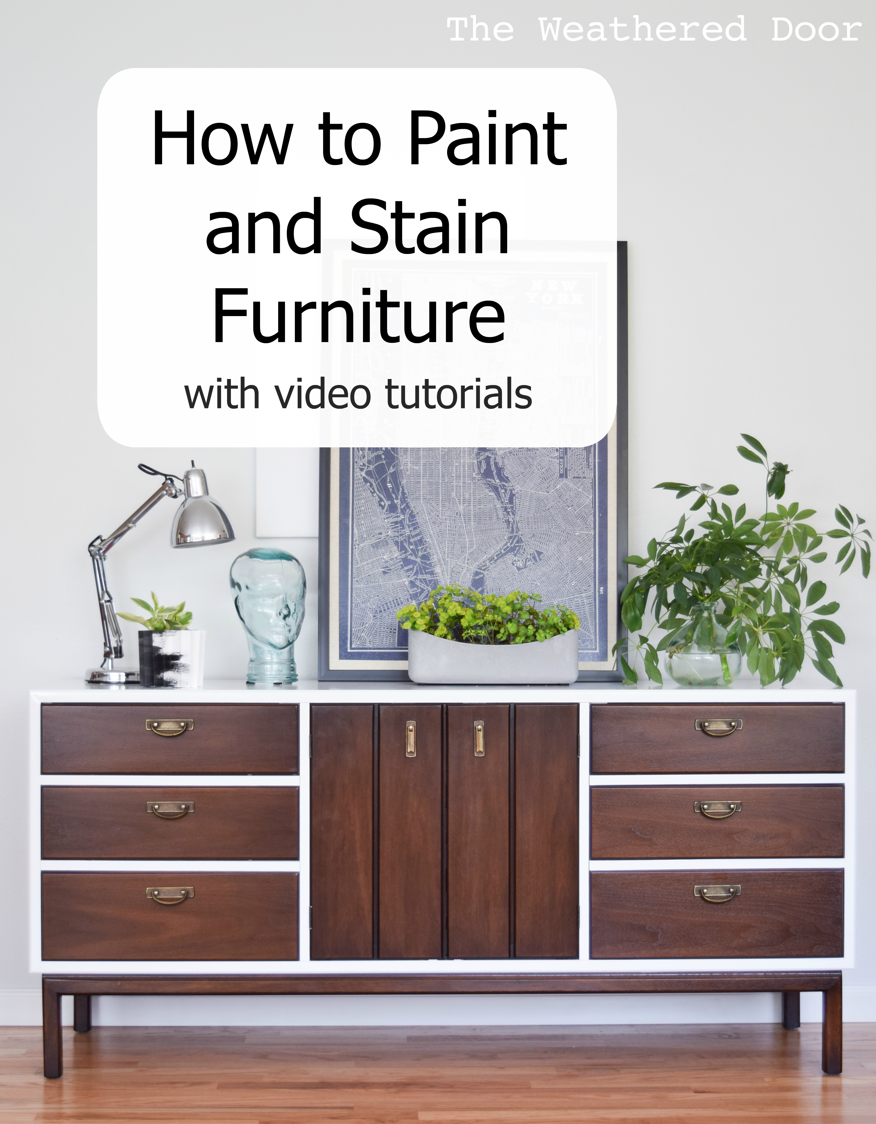 How To Paint And Stain Furniture With Videos The Weathered Door