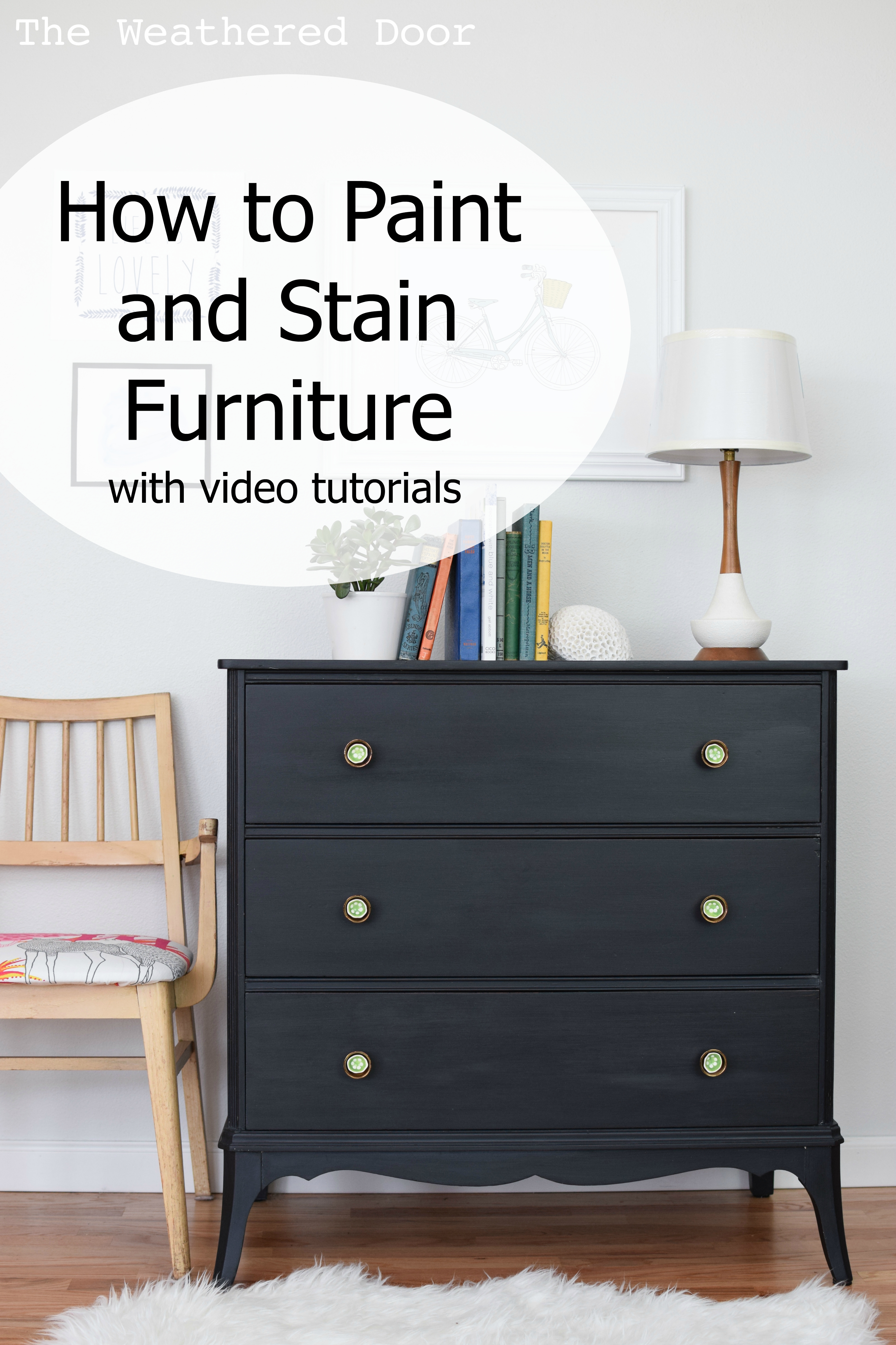 How to Paint and Stain Furniture Professionally with Video Tutorials